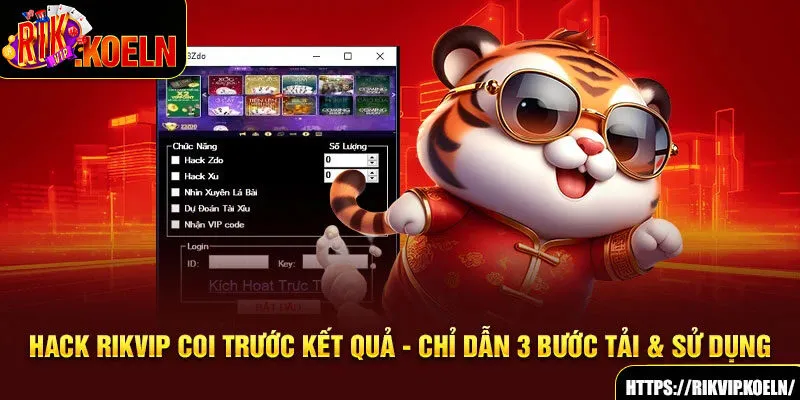 Hack Rikvip Coi Trước Kết Quả - Chỉ Dẫn 3 Bước Tải & Sử Dụng