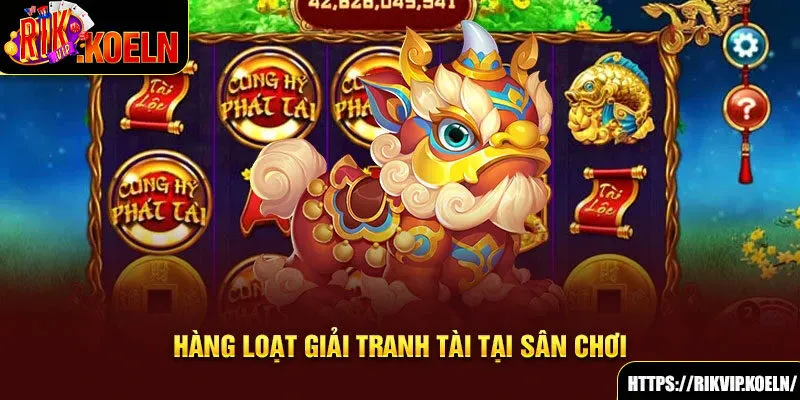 Hàng loạt giải tranh tài tại sân chơi